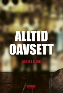 Alltid oavsett (e-bok) av Robert Flank