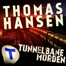 Tunnelbanemorden (ljudbok) av Thomas Hansen