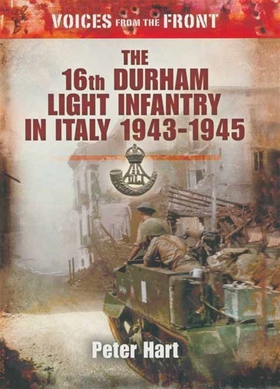 The 16th Durham Light Infantry in Italy 1943-19