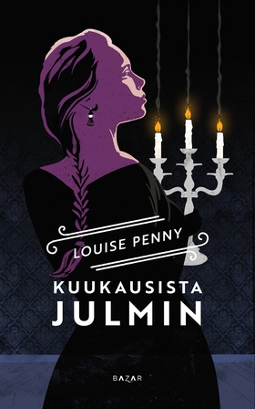 Kuukausista julmin (e-bok) av Louise Penny