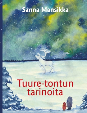 Tuure-tontun tarinoita (e-bok) av Sanna Mansikk