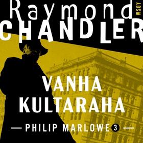 Vanha kultaraha (ljudbok) av Raymond Chandler