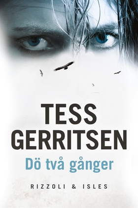 Dö två gånger (e-bok) av Tess Gerritsen