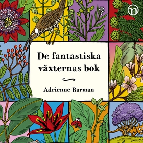 De fantastiska växternas bok (ljudbok) av Adrie