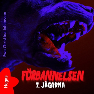 Förbannelsen Del 7 - Jägarna (ljudbok) av Ewa C