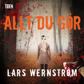 Allt du gör (ljudbok) av Lars Wernström