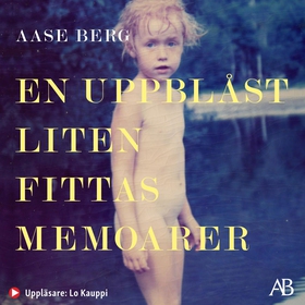 En uppblåst liten fittas memoarer (ljudbok) av
