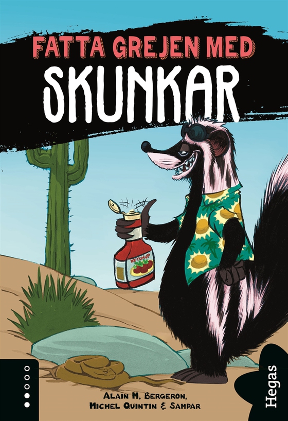 Fatta grejen med Skunkar