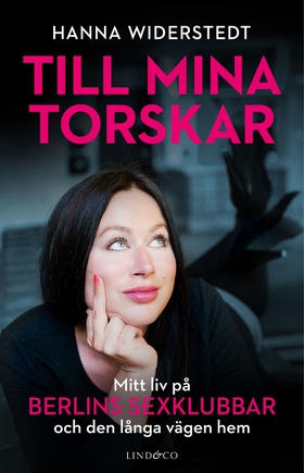 Till mina torskar : mitt liv på Berlins sexklub