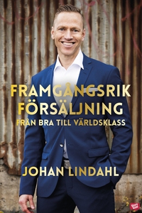 Framgångsrik försäljning : från bra till världs