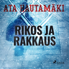 Rikos ja rakkaus (ljudbok) av Ata Hautamäki
