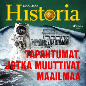 Tapahtumat, jotka muuttivat maailmaa (ljudbok) 