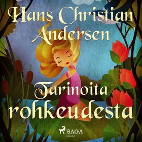 Tarinoita rohkeudesta (ljudbok) av H. C. Anders