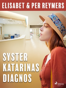 Syster Katarinas diagnos (e-bok) av Elisabet og