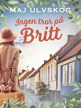 Ingen tror på Britt (e-bok) av Maj Ulvskog