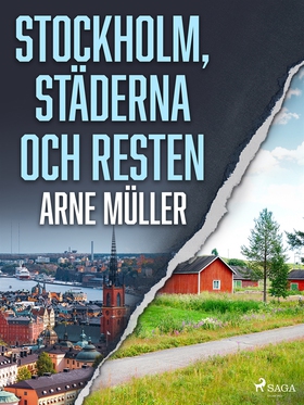 Stockholm, städerna och resten (e-bok) av Arne 