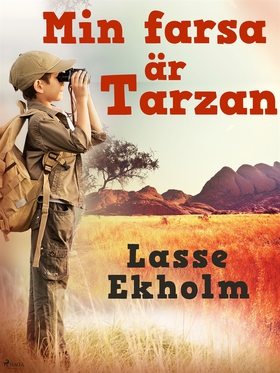 Min farsa är Tarzan (e-bok) av Lasse Ekholm