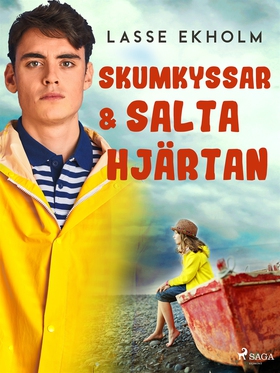 Skumkyssar och salta hjärtan (e-bok) av Lasse E