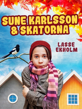 Sune Karlsson och skatorna (e-bok) av Lasse Ekh