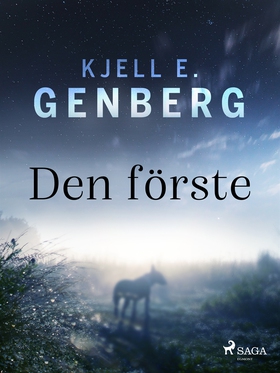 Den förste (e-bok) av Kjell E. Genberg