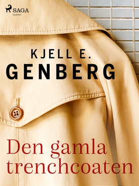 Den gamla trenchcoaten (e-bok) av Kjell E. Genb