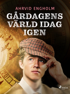 Gårdagens värld idag igen (e-bok) av Ahrvid Eng