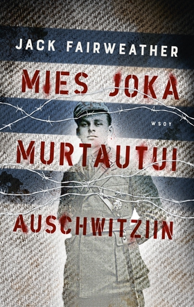 Mies joka murtautui Auschwitziin (e-bok) av Jac