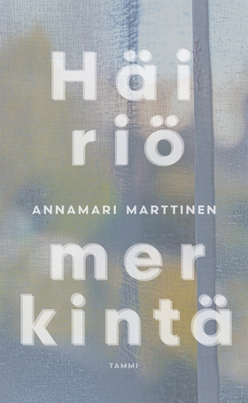 Häiriömerkintä (e-bok) av Annamari Marttinen