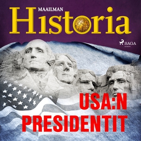 USA:n presidentit (ljudbok) av Maailman Histori