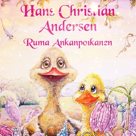 Ruma Ankanpoikanen (ljudbok) av H. C. Andersen
