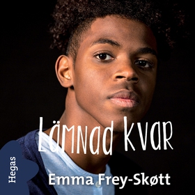 Lämnad kvar (ljudbok) av Emma Frey-Skøtt
