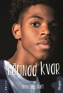 Lämnad kvar (e-bok) av Emma Frey-Skøtt