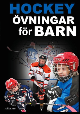 Hockeyövningar för barn (e-bok) av Jukka Aro