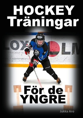 Hockeyträningar: för de yngre (e-bok) av Jukka 