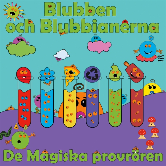 Blubben och Blubbianerna: De Magiska Provrören