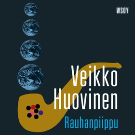 Rauhanpiippu (ljudbok) av Veikko Huovinen