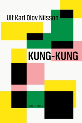 Kung-kung (e-bok) av Ulf Karl Olov Nilsson