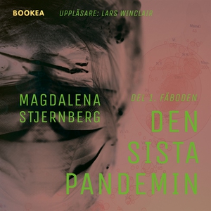 Den sista pandemin - Del 1. Fäboden (ljudbok) a