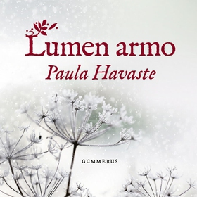 Lumen armo (ljudbok) av Paula Havaste