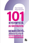 101 kysymystä ja vastausta henkilöstöjärjestelyistä yritysten muutos- ja poikkeustilanteissa