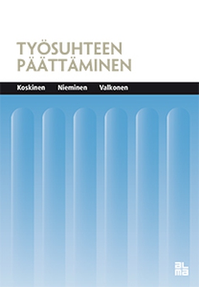 Työsuhteen päättäminen (e-bok) av Seppo Koskine