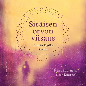 Sisäisen orvon viisaus (ljudbok) av Kaisa Kuurn