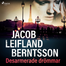 Desarmerade drömmar (ljudbok) av Jacob Leifland