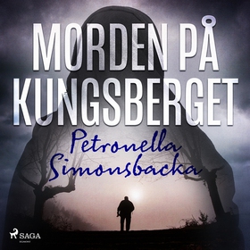 Morden på Kungsberget (ljudbok) av Petronella S