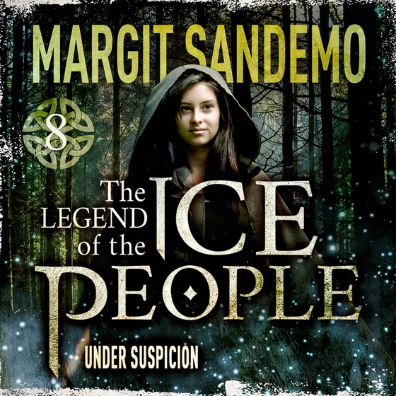 The Ice People 8 - Under Suspicion