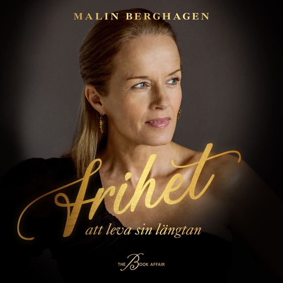 Frihet – att leva sin längtan