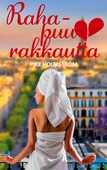 Rahapuurakkautta: Romanttinen viihderomaani