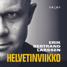 Helvetinviikko (ljudbok) av Erik Bertrand Larss