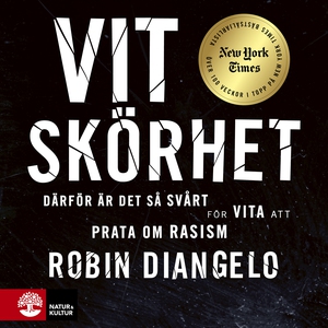 Vit skörhet (ljudbok) av Robin DiAngelo