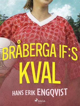 Bråberga IF:s kval (e-bok) av Hans Erik Engqvis